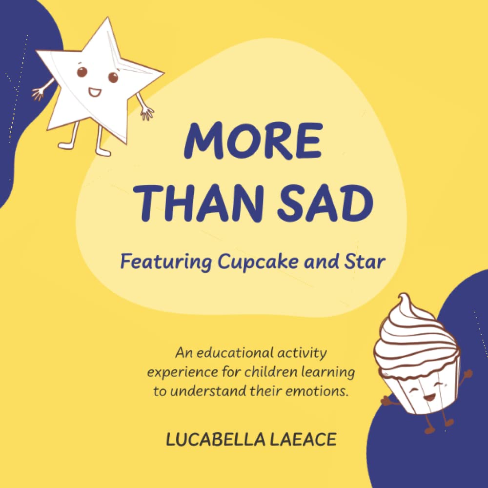 More Than Sad: Featuring Cupcake and Star