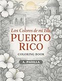 Los Colores de mi Isla, Puerto Rico (Spanish Edition)