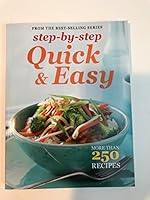 step-by step Quick & Easy More Than 250 Recipes 0681347465 Book Cover