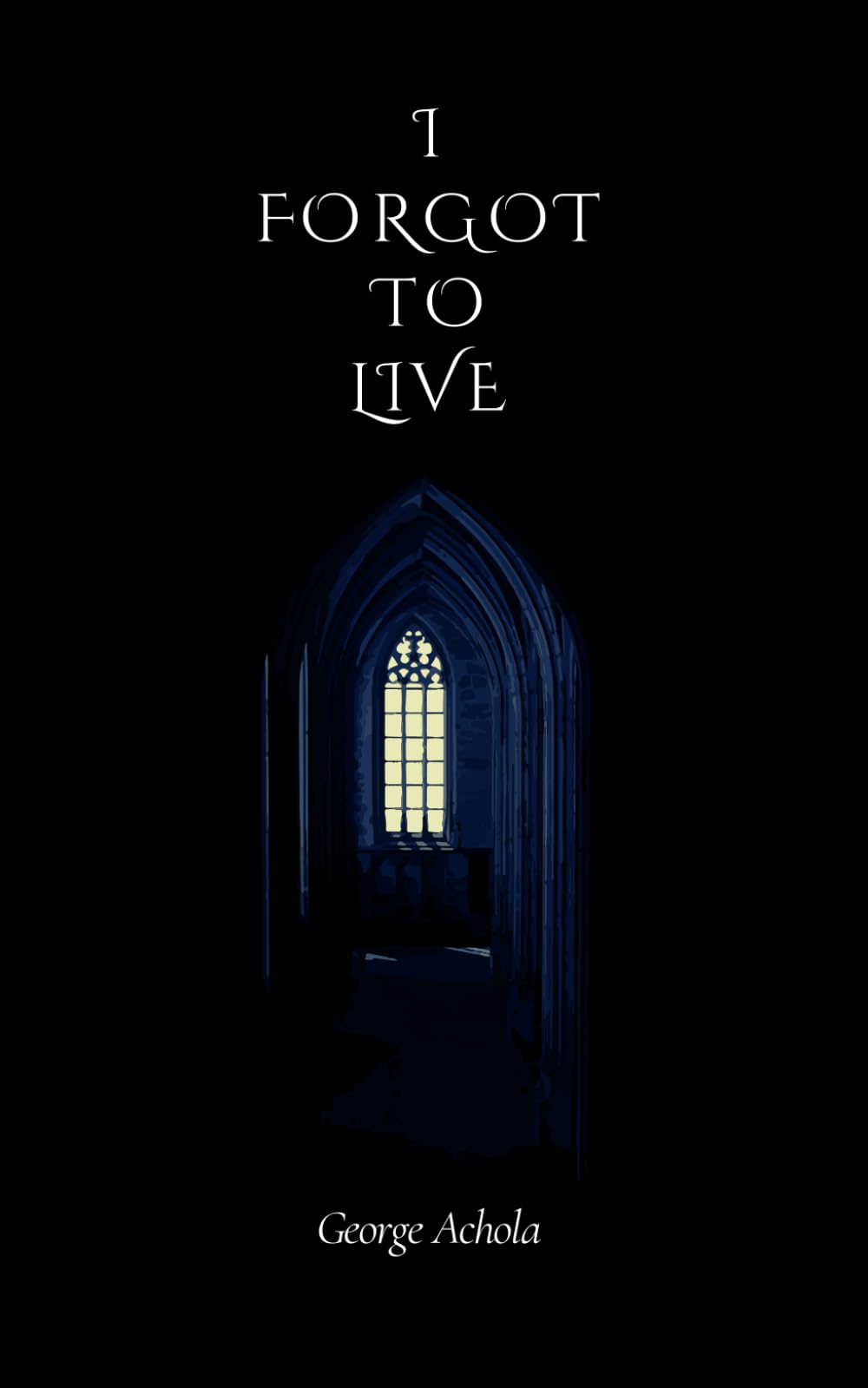 I Forgot to Live: A journey through memory, and meaning