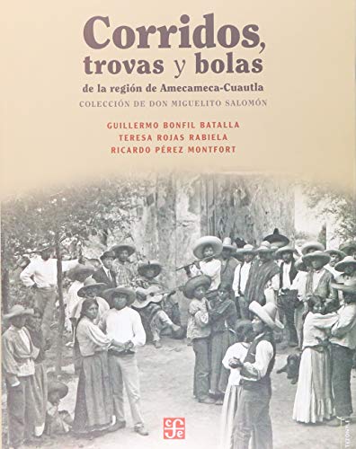 Couverture de Corridos, trovas y bolas de la región de Amecameca-Cuautla/ Corridos, Trovas and Balls of the Amecameca-Cuautla Region