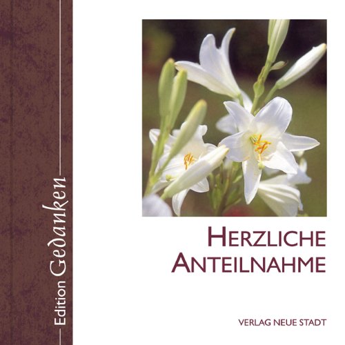 Herzliche Anteilnahme: Edition Gedanken