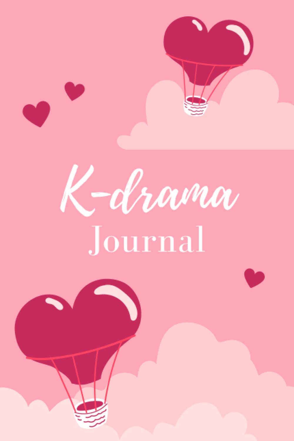 K-drama Journal: Soft cover book | 150 pages | Size 6"x9" inches (15,24 x 22,86 cm) (pink cover with hearts)
