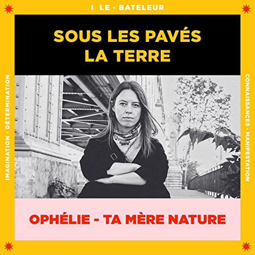 I - SOUS LES PAV&Eacute;S, LA TERRE