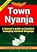 Town Nyanja: a learner's guide to Zambia's emerging national language National günstig Kaufen-Town Nyanja: a learner's guide to Zambia's emerging national language