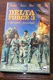 Delta Force 3 'L'Enjeu Mortel'