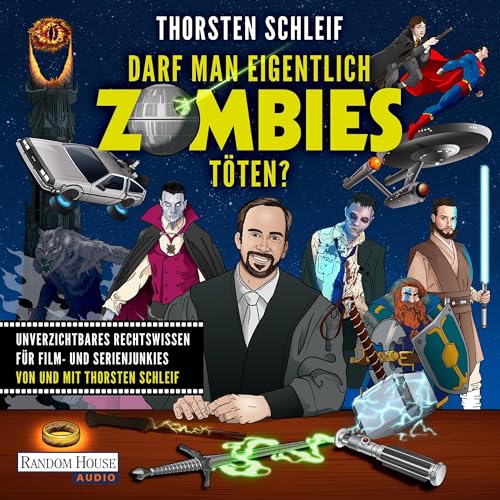 Darf man eigentlich Zombies töten?: Unverzichtbares Rechtswissen für Serien- und Kino-Junkies