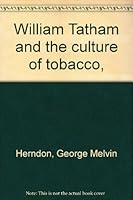 William Tatham and the culture of tobacco, 0870241079 Book Cover