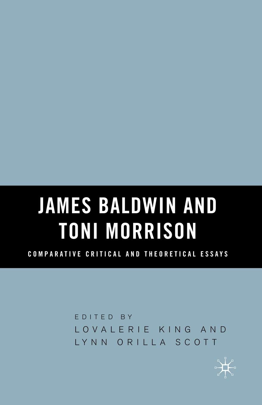 洋書 JAMES BALDWIN AND TONI MORRISON for James Baldwin: 'Jimmy. You crowned us', by Toni Morrison