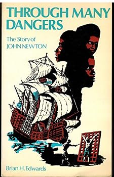 Paperback Through Many Dangers The Story of John Newton Book