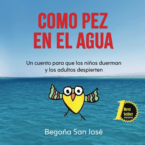 COMO PEZ EN EL AGUA: Metáforas para entender y resolver los retos del día a día (Spanish Edition) COMO PEZ EN EL AGUA: Metáforas para entender y resolver los retos del día a día (Spanish Edition)