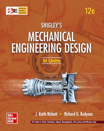 Image of Shigley's Mechanical Engineering Design | SI Units | 12th Edition | J. Keith Nisbett & Richard G. Budynas