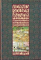 Vienna's Golden Autumn 1866-1938 1555841368 Book Cover