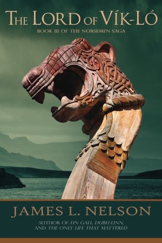 The Lord of Vik-lo: A Novel of Viking Age Ireland (The Norsemen Saga)
