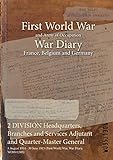  2 DIVISION Headquarters, Branches and Services Adjutant and Quarter-Master General: 5 August 1914 - 30 June 1915 (First World War, War Diary, WO95/1305)
