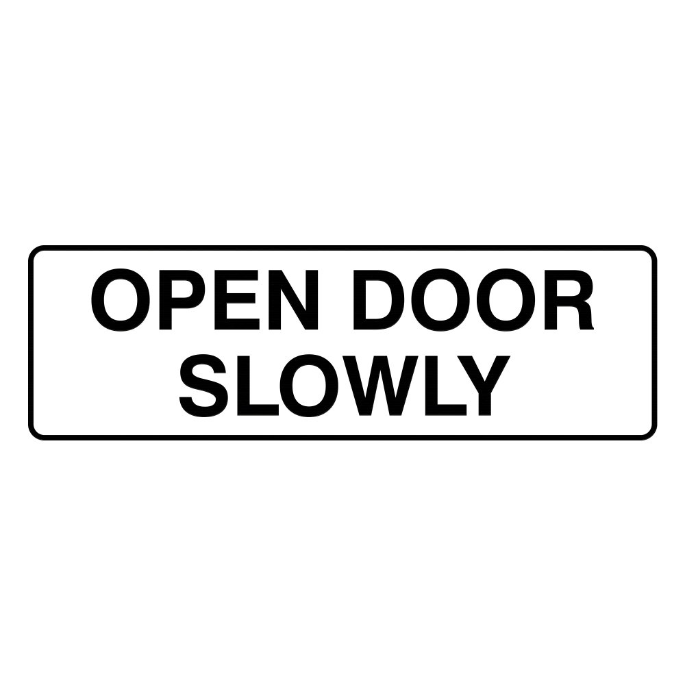 Standard Open Door Slowly Door/Wall Sign - White - Large 2 Pack