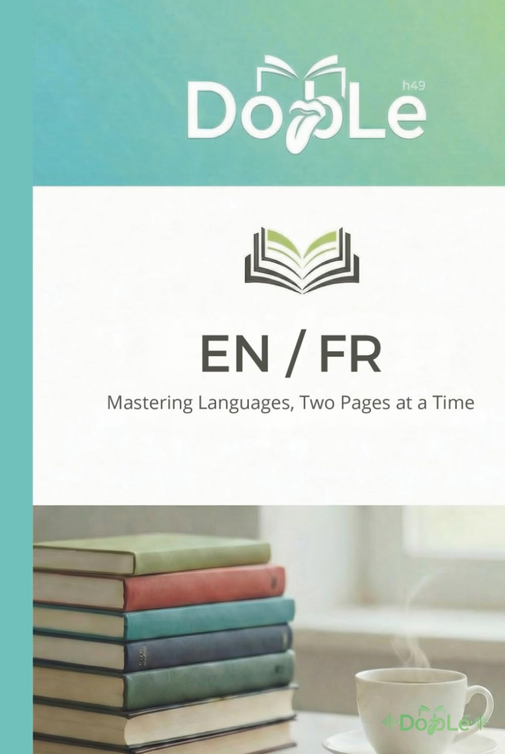 EN / FR: Mastering Languages, Two Pages at a Time