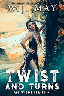 Twist and Turns (Fae Wilds Series Book 1)