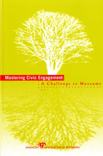 Mastering Civic Engagement: A Challenge to Museums