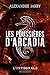 Les poussières d'Arcadia: Texte intégral