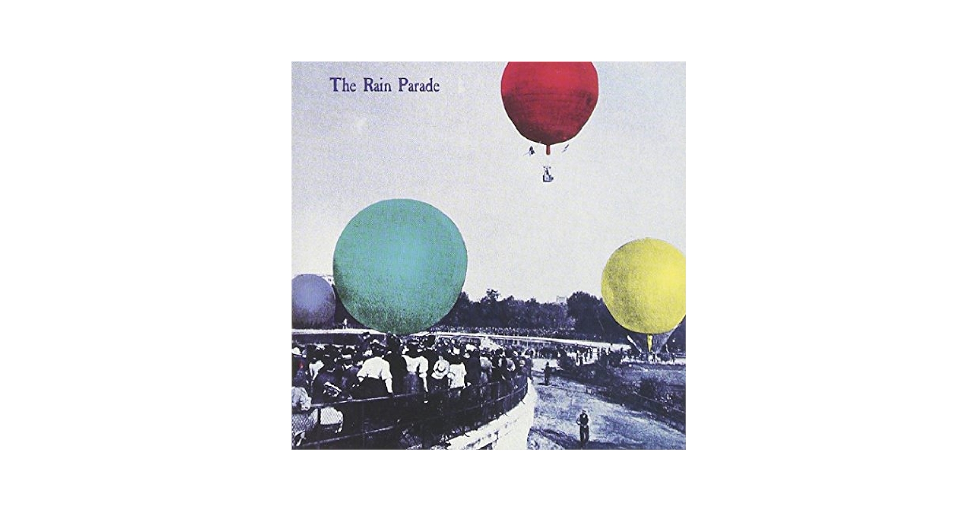 RAIN PARADE - Emergency 3rd Rail Power Trip/ Explosions In