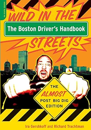 The Boston Driver's Handbook: The Almost Post Big Dig Edition The Almost Post Edition book cover