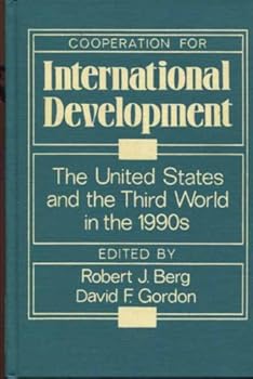 Hardcover Cooperation for international development: The United States and the Third World in the 1990s Book