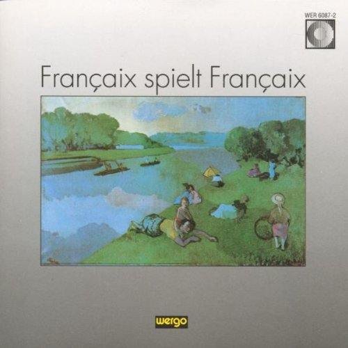 Francaix Spielt Francaix [Audio CD] Francaix, Jean