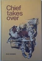 Chief Takes Over (Weekly Reader Children's Book Club) B0007E78WM Book Cover