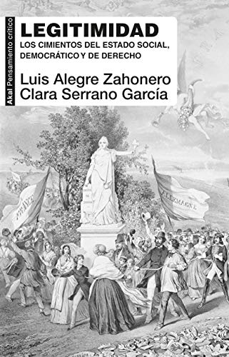 Legitimidad: Los cimientos del estado social, democrático y de derecho: 88 (Pensamiento crítico)