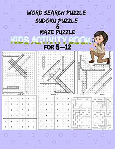 Word search Sudoku And Maze Puzzle: Kids Activity Book For 5-12 Years old. This cute and amazing Gift for Preschooler, Toddlers , Kids, Kindergarten Student, and adults