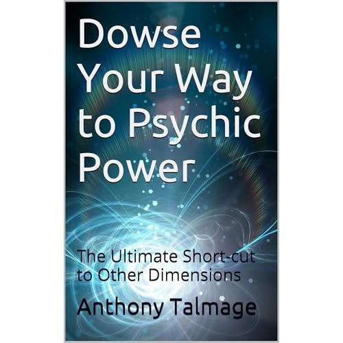 Dowse Your Way to Psychic Power (By Anthony Talmage) episode artwork