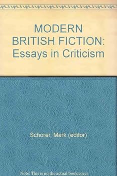MODERN BRITISH FICTION: Essays in Criticism