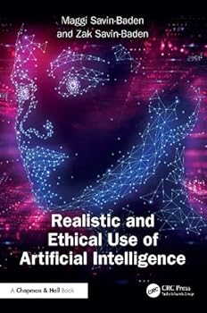 Paperback Realistic and Ethical Use of Artificial Intelligence Book