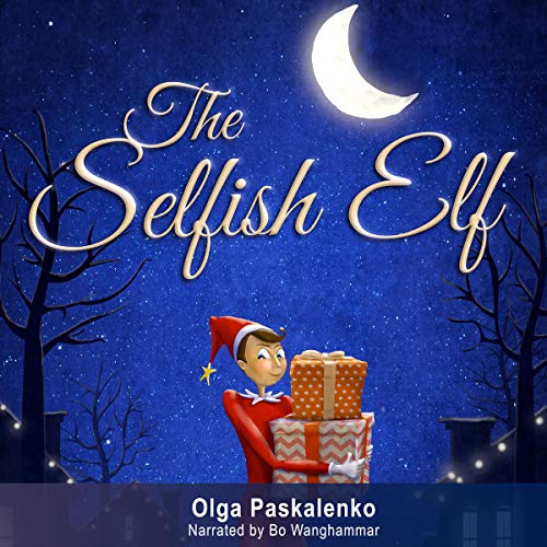 Olga Paskalenko presents The Selfish Elf