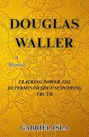 Douglas Waller - Tracking Power The Determined Spy Uncovering Truth B0F3VZSG2Z Book Cover