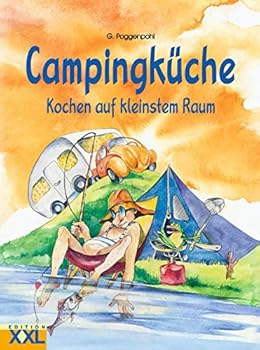 Hardcover Campingküche: Kochen auf kleinstem Raum [German] Book