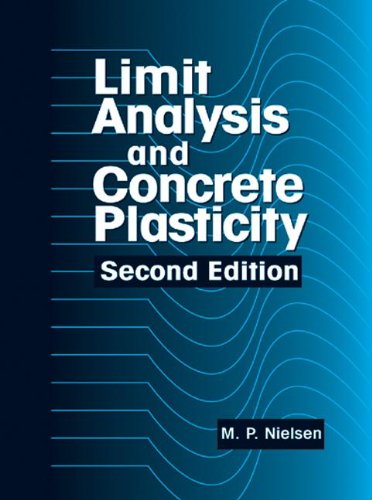Limit Analysis and Concrete Plasticity, Second Edition (New Directions in Civil Engineering ...
