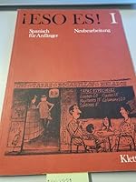Eso es!, Neubearbeitung, Tl.1 : Lehrbuch, Spanisch für Anfänger 3125142008 Book Cover