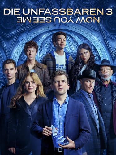 Die Unfassbaren 3 - Now You See Me