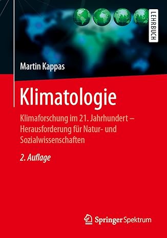 Klimatologie: Klimaforschung im 21. Jahrhundert - Herausforderung für Natur- und Sozialwissenschaften (German Edition)-Wow! eBook