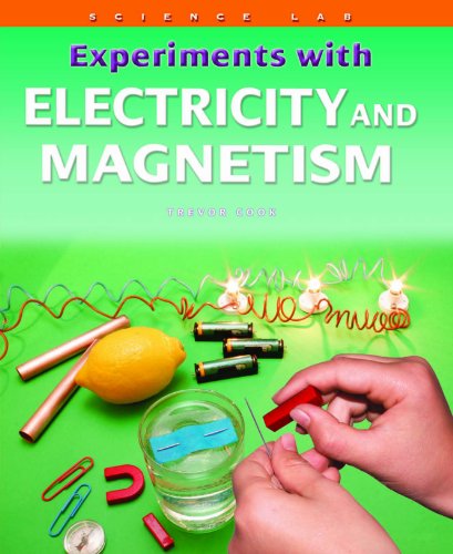 Experiments With Electricity and Magnetism (Science Lab)