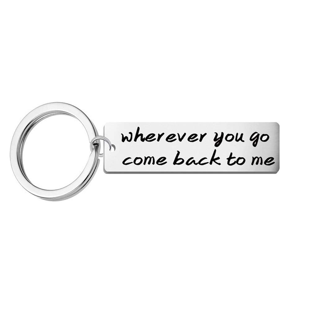 Wherever You Go Come Back to Me Keychain Boyfriend Girlfriend Christmas Valentines Day Gift Keyring Wife Husband Birthday Gifts