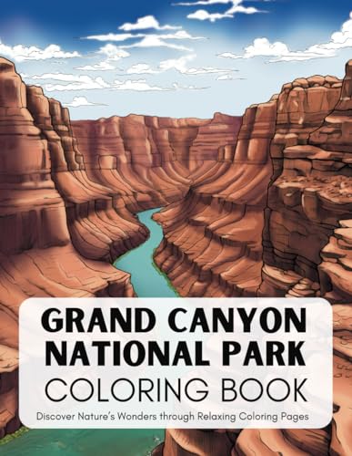 Comparativas de Canyon gran canyon que puedes comprar esta semana. 17 Grand Canyon National Park Coloring Book: Discover Nature's Wonders through Relaxing Coloring Pages (National Parks Coloring Books)