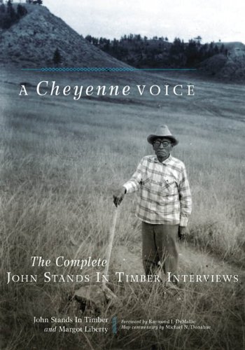 A Cheyenne Voice (By: Raymond J. Demallie,John Stands In Timber,Margot Liberty)