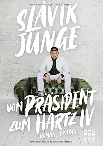 Preisvergleich Produktbild Vom Präsident zum Hartz IV: Roman, Bratan