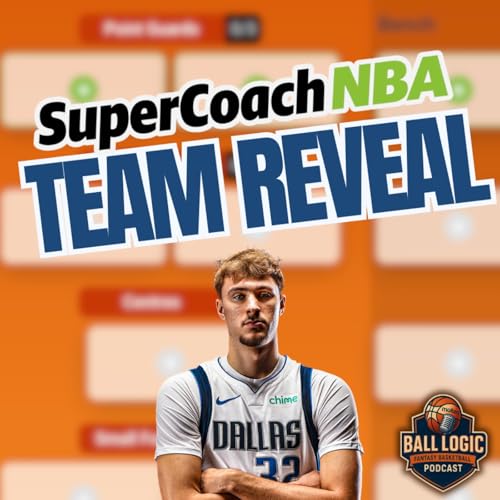 NBA SuperCoach First Reactions & Team Reveal Podcast Por arte de portada