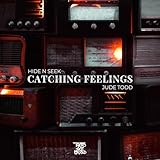  Catching Feelings (Not For Radio Remix)