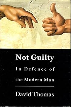 Paperback Not Guilty: In Defence of Modern Man Book
