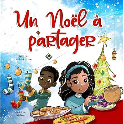 Un No&euml;l &agrave; Partager: